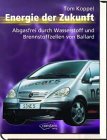 Energie der Zukunft. Abgasfrei durch Wasserstoff und Brennstoffzellen von Ballard.