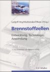 Brennstoffzellen. Entwicklung, Technologie, Anwendung