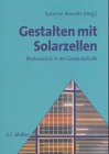 Gestalten mit Solarzellen. Photovoltaik in der Gebudehlle