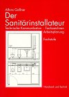 Der Sanitrinstallateur, Technische Kommunikation, Fachzeichnen, Arbeitsplanung