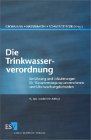 Die Trinkwasserverordnung.