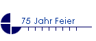 75 Jahr Feier