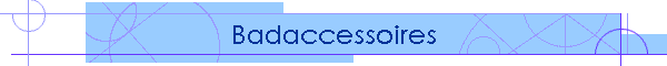 Badaccessoires