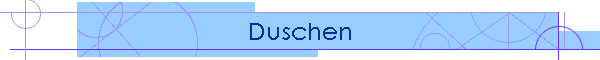 Duschen