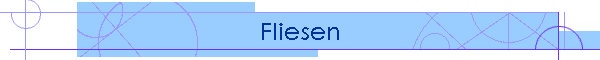 Fliesen