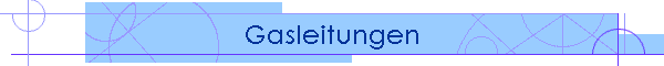 Gasleitungen