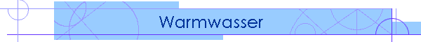Warmwasser